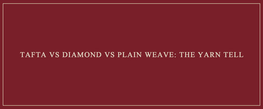 Tafta vs Diamond vs Plain Weave: The Yarn Tell