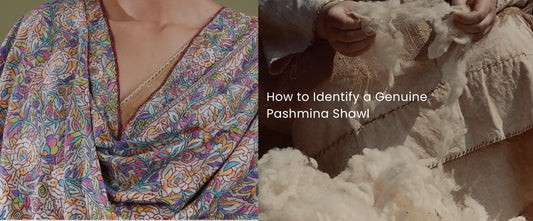How to Identify a Genuine Pashmina Shawl