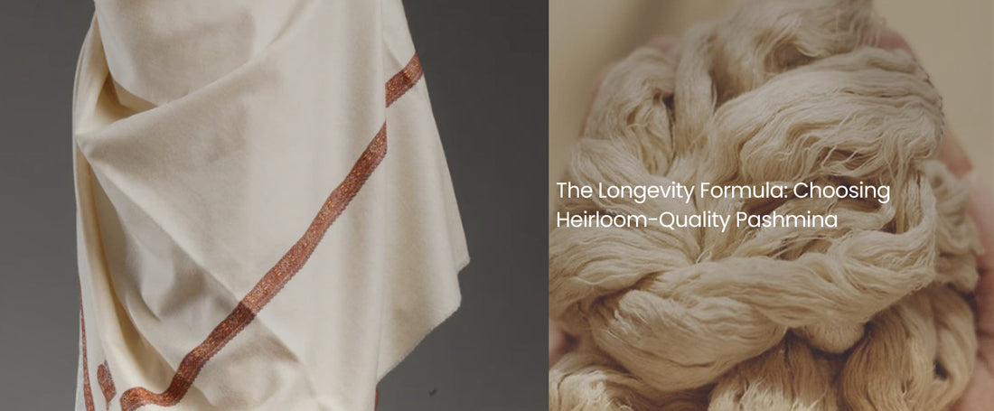 The Longevity Formula: Choosing Heirloom-Quality Pashmina