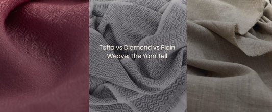 Tafta vs Diamond vs Plain Weave: The Yarn Tell